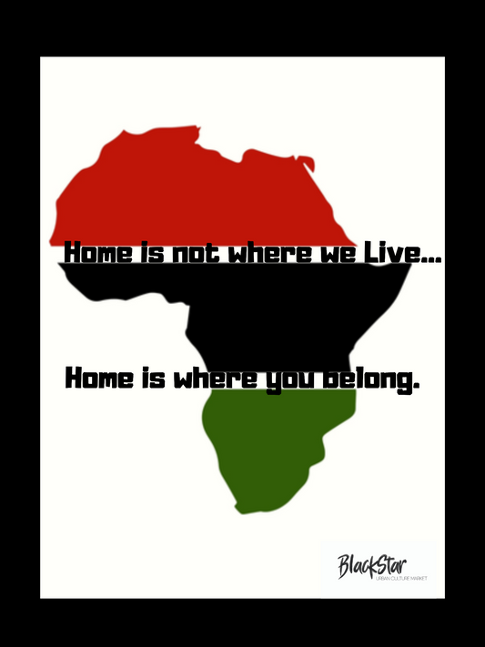African Proverb "Home is not...." (Poster only)